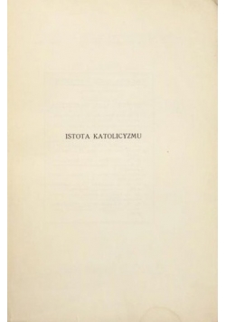 Istota katolicyzmu, 1930r.
