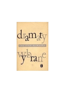 Dramaty wybrane, Tom I