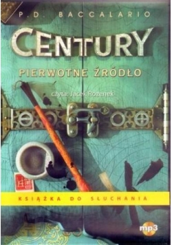 Century. Tom 4. Pierwotne źródło. Audiobook