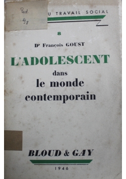 L Adolescent dans le monde contemporain 1946 r.
