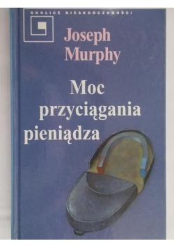 Moc przyciągania pieniądza