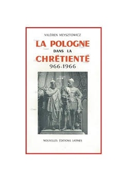 La Pologne  dans la Chretiente