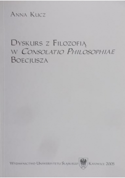 Dyskurs z filozofią w Consolatio Philosophiae Boecjusza