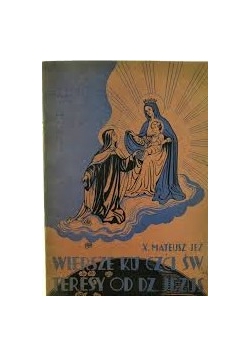 Wiersze ku czci Św. Teresy od Dz. Jezus, 1934r.