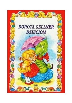 Dorota Gellner dzieciom