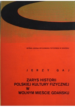Zarys Historii Polskiej Kultury Fizycznej W Wolnym Mieście Gdańsku