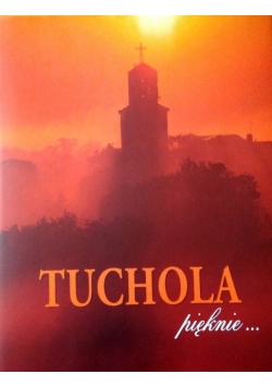 Tuchola pięknie