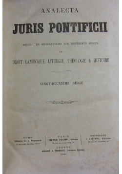 Analecta Juris Pontificii Recueil De Dissertations Sur Differents Sujets De Droit Canonique, Liturgie, Theologie&Historie, 1883 r.