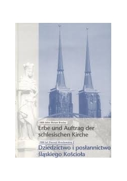 Erbe und Auftrag der schlesischen Kirche