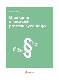 Orzekanie o kosztach procesu cywilnego