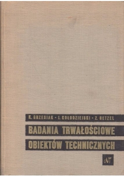 Badania trwałościowe obiektów technicznych
