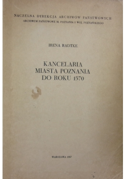 Kancelaria miasta Poznania do roku 1570