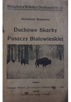 Duchowe skarby Puszczy Białowieskiej, 1925 r.