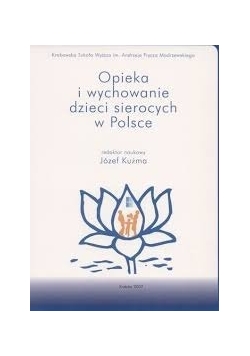 Opieka i wychowanie dzieci sierocych w Polsce