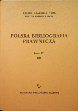 Polska Bibliografia Prawnicza Zeszyt XVI 1979