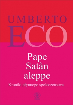 Pape Satan aleppe. Kroniki płynnego społeczeństwa