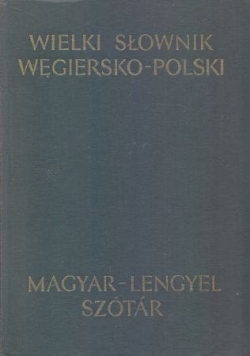 Wielki słownik węgiersko polski