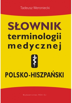 Słownik terminologii medycznej polsko-hiszpański