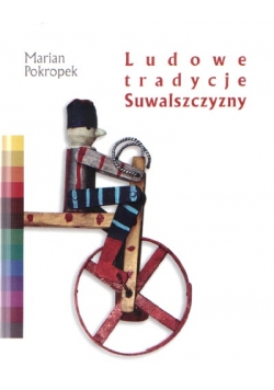 Ludowe tradycje Suwalszczyzny