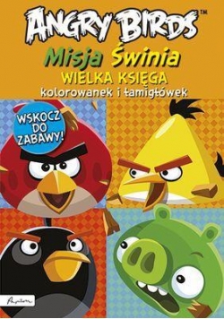 Angry Birds Misja Świnia Wielka księga kolorowanek