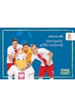 PZPN. Piłkarskie plakaty do kolorowania. Gwiazdy