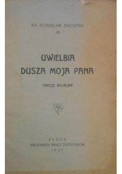 Uwielbia dusza moja pana. 1923 r.