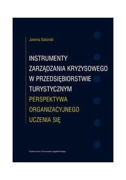 Instrumenty zarządzania kryzysowego w przedsiębiorstwie turystycznym