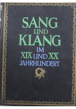 Sang  und Klang Im  XIX und XX Jahrhundert około 1920 r.