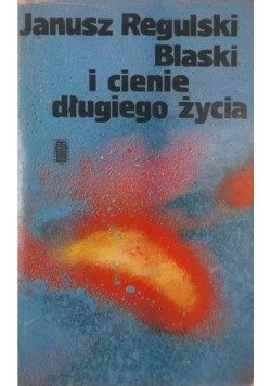 Blaski i cienie długiego  życia