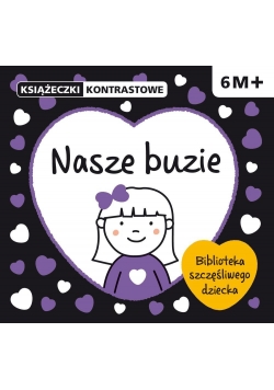 Książeczki kontrastowe. Nasze buzie.