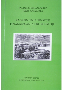 Zagadnienia prawne finansowania ekorozwoju