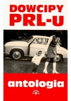 Dowcipy PRL-u. Antologia