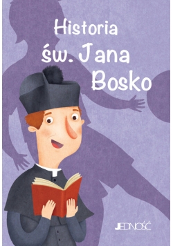 Historia św. Jana Bosko seria: Wielcy przyjaciele Jezusa