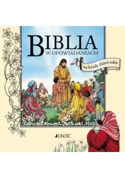 Biblia w opowiadaniach na każdy dzień roku Jedność
