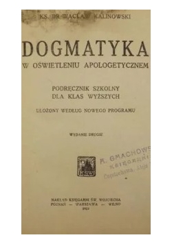 Dogmatyka w oświetleniu Apologetycznem ,1925r.