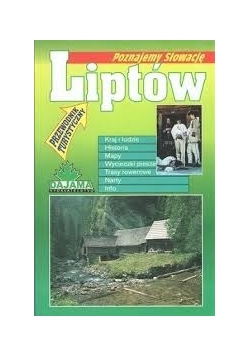 Poznajemy Słowację. Liptów