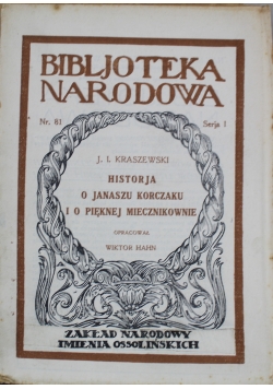 Historja o Janaszu Korczaku i o pięknej Miecznikownie 1924 r.