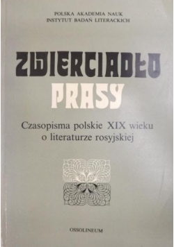 Zwierciadło prasy  Czasopisma polskie XIX wieku o literaturze rosyjskiej