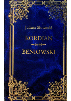 Kordian/ Beniowski