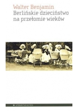 Berlińskie dzieciństwo na przełomie wieków
