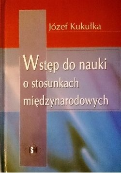 Wstęp do nauki o stosunkach międzynarodowych
