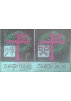 Święty Piotr, życie i dzieło/ Święty Paweł, życie i dzieło