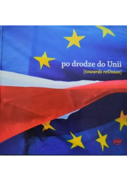 Po drodze do Unii
