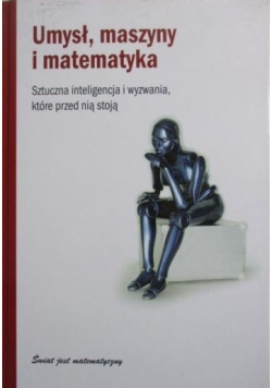 Umysł, maszyny i matematyka