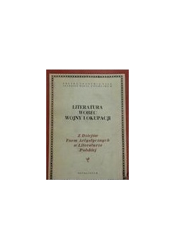 Literatura wobec wojny i okupacji