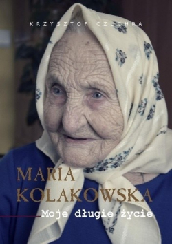 Maria Kolakowska moje długie życie