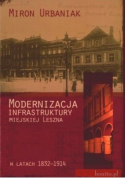 Modernizacja infrastruktury miejskiej Leszna