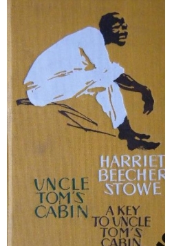 Uncle Tom's Cabin A Key To Uncle Tom's Cabin Stowe