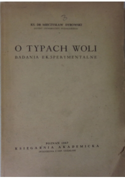 O typach woli, 1947 r.