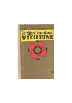 Obrabiarki i urządzenia w stolastwie